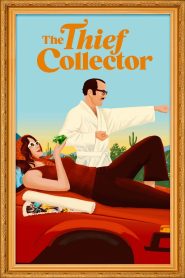 The Thief Collector Online In Netflix