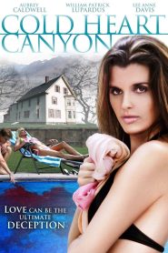 Cold Heart Canyon Online In Netflix