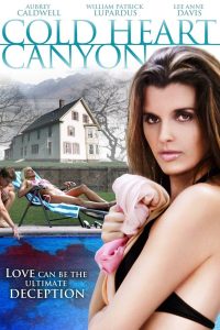 Cold Heart Canyon Online In Netflix
