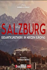 Salzburg – Gesamtkunstwerk im Herzen Europas Online In Netflix