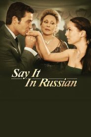 Say It in Russian Online In Netflix