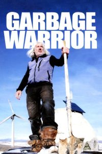 Garbage Warrior Online In Netflix