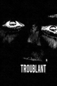 Troublant Online In Netflix