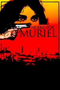 Muero por Muriel Online In Netflix