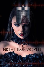The Night Time World Online In Netflix
