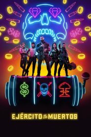El ejército de los muertos Online In Netflix