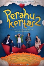 Perahu Kertas 2 Online In Netflix