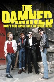 The Damned: Don’t You Wish That We Were Dead Online In Netflix