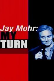 Jay Mohr: My Turn Online In Netflix