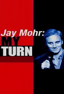 Jay Mohr: My Turn Online In Netflix