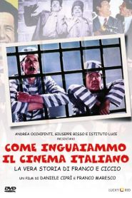Come inguaiammo il cinema italiano – La vera storia di Franco e Ciccio Online In Netflix
