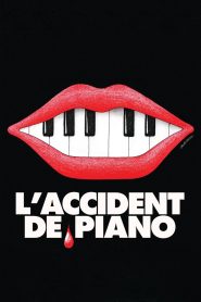 L’Accident de piano Online In Netflix