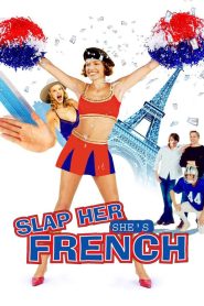 Slap Her… She’s French Online In Netflix