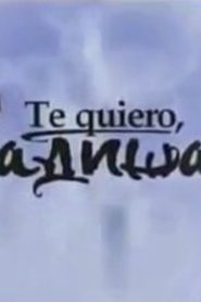 Te quiero, Radisa Online In Netflix