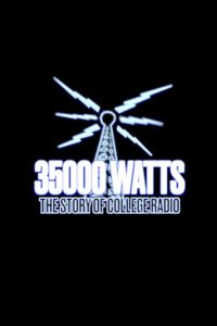 35000 Watts: The Story of College Radio Online In Netflix
