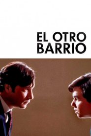 El otro barrio Online In Netflix