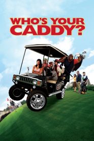 Who’s Your Caddy? Online In Netflix