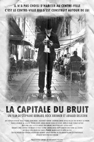 La capitale du bruit Online In Netflix