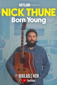 Nick Thune: Born Young Online In Netflix