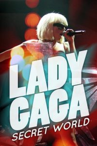 Lady Gaga’s Secret World Online In Netflix