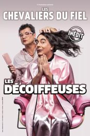 Les Chevaliers du Fiel : Les décoiffeuses Online In Netflix