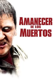 El amanecer de los muertos Online In Netflix