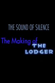The Sound of Silence: The Making of ‘The Lodger’ Online In Netflix