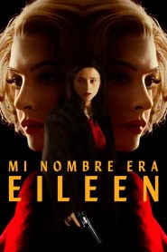 Mi Nombre Era Eileen Online In Netflix