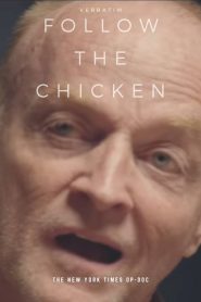 Verbatim: Follow the Chicken Online In Netflix
