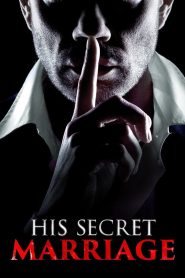 His Secret Marriage Online In Netflix