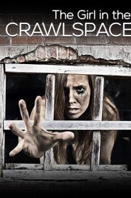 The Girl in the Crawlspace Online In Netflix