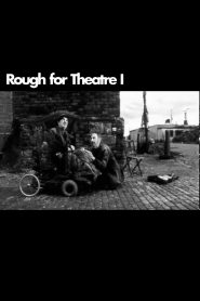 Rough for Theatre I Online In Netflix
