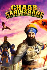 ਚਾਰ ਸਾਹਿਬਜ਼ਾਦੇ: ਬੰਦਾ ਸਿੰਘ ਬਹਾਦਰ ਦਾ ਉਭਾਰ Online In Netflix