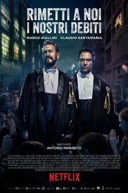 Rimetti a noi i nostri debiti Online In Netflix