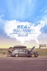 Sea to Shining Sea Online In Netflix