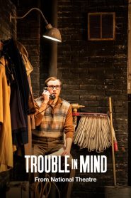 National Theatre Live: Trouble in Mind Online In Netflix