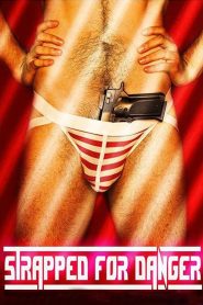 Strapped for Danger Online In Netflix