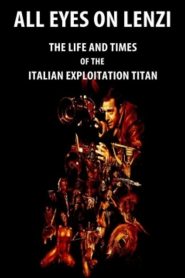 All Eyes on Lenzi: The Life and Times of the Italian Exploitation Titan Online In Netflix