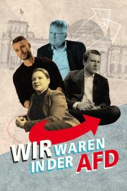 Wir waren in der AfD – Aussteiger berichten Online In Netflix