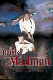 The Hands of a Madman Online In Netflix
