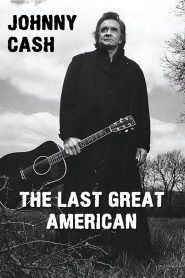 Johnny Cash: The Last Great American Online In Netflix