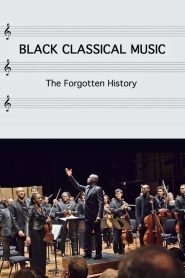 Black Classical Music: The Forgotten History Online In Netflix
