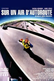 Sur un air d’autoroute Online In Netflix