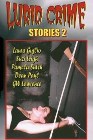 Lurid Crime Stories 2 Online In Netflix