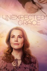 Unexpected Grace Online In Netflix