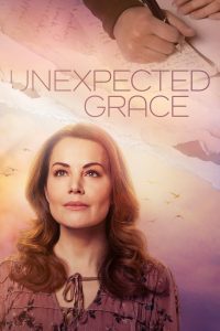 Unexpected Grace Online In Netflix