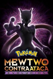 Pokémon: Mewtwo contraataca: Evolución Online In Netflix