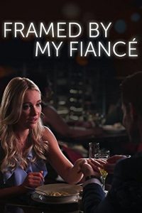 Framed By My Fiancé Online In Netflix