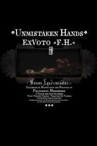 Unmistaken Hands: Ex Voto F.H. Online In Netflix