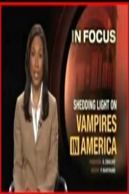 In Focus: Shedding Light on Vampires in America Online In Netflix